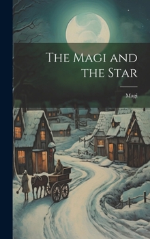 Hardcover The Magi and the Star Book