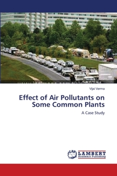 Paperback Effect of Air Pollutants on Some Common Plants Book