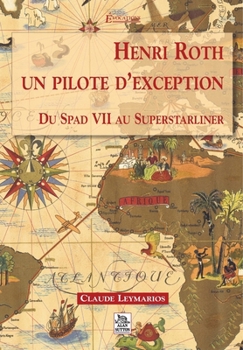Paperback Henri Roth, un pilote d'exception [French] Book