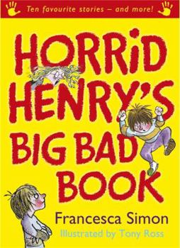 Paperback Horrid Henry's Big Bad Book. Francesca Simon Book