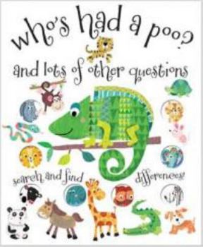 Hardcover Who's Had a Poo? and Lots of Other Questions Book