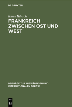 Hardcover Frankreich zwischen Ost und West [German] Book