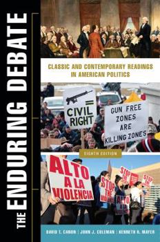 Paperback The Enduring Debate: Classic and Contemporary Readings in American Politics Book