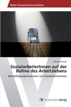 Paperback SozialarbeiterInnen auf der Bühne des Arbeitslebens [German] Book