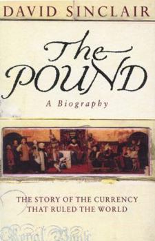 Paperback The Pound: A Biography: The Story of the Currency That Ruled the World Book