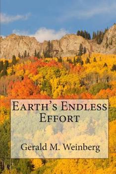 Paperback Earth's Endless Effort Book