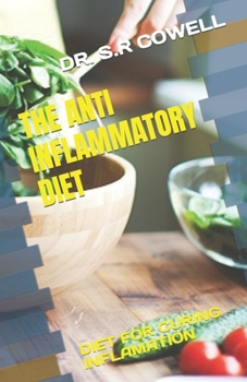 Paperback The Anti Inflammatory Diet: Diet for Curing Inflamation Book