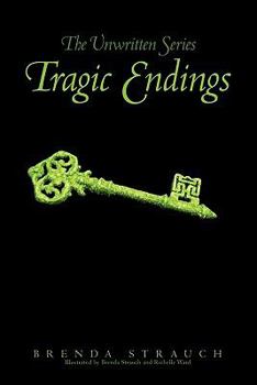 Paperback Tragic Endings: The Unwritten Series Book
