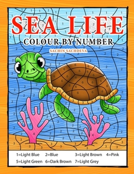 Paperback Sea Life Colour By Number: Coloring Book for Kids Ages 4-8 Book