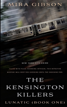 Lunatic (The Kensington Killers)