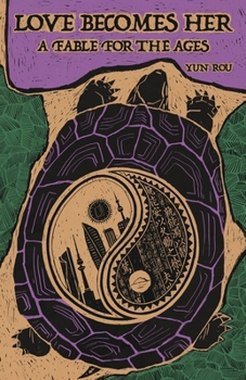 Paperback Love Becomes Her: A Fable for the Ages Book