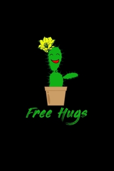 Free Hugs: 6x9 Blank Dot Grid Funny Notebook Or Couple Book - Birthday Journal Or Family Diary for Men and Women