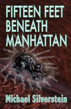 Paperback Fifteen Feet Beneath Manhattan Book