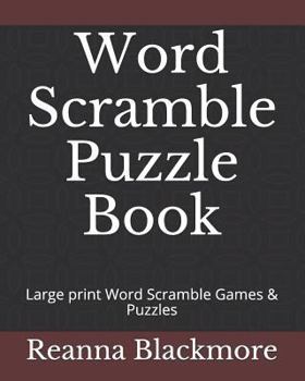 Paperback Word Scramble Puzzle Book: Large Print Word Scramble Games & Puzzles [Large Print] Book