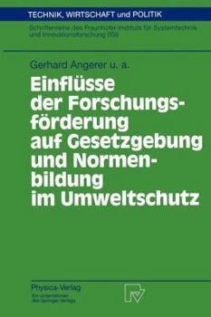 Paperback Einflüsse Der Forschungsförderung Auf Gesetzgebung Und Normenbildung Im Umweltschutz [German] Book