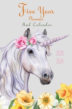 Paperback 2020-2024 Five Year Planner And Calendar: 5 Year Pocket Monthly Schedule Organizer, 60 Month Calendar with Holidays, Lovely Unicorn Book