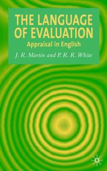 Hardcover The Language of Evaluation: Appraisal in English Book