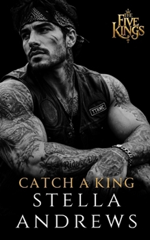 Catch a King - Book #1 of the Five Kings