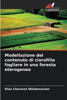 Modellazione del contenuto di clorofilla fogliare in una foresta eterogenea