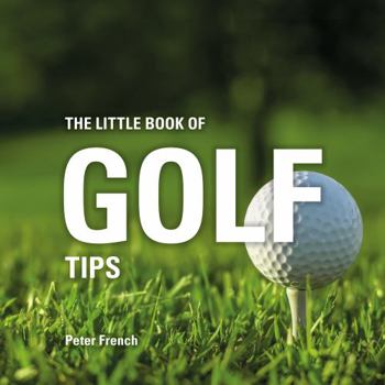 Hardcover The Little Book of Golf Tips Book