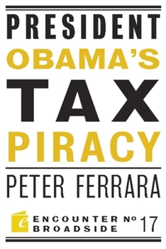 Paperback President Obama's Tax Piracy: Custer, Pickett and the Goats of West Point Book