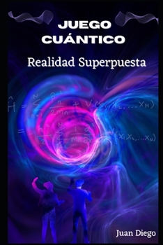 Paperback Juego Cuántico: Realidad Superpuesta [Spanish] Book