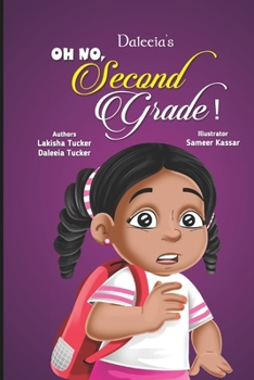 Paperback Daleeia's Oh No, Second Grade! Book