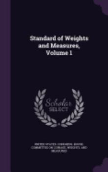 Hardcover Standard of Weights and Measures, Volume 1 Book