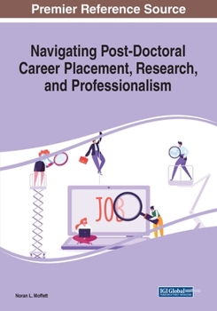 Paperback Navigating Post-Doctoral Career Placement, Research, and Professionalism Book