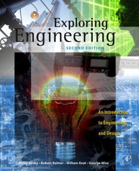 Exploring Engineering: An Introduction to Engineering and Design