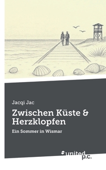 Paperback Zwischen Küste & Herzklopfen: Ein Sommer in Wismar [German] Book
