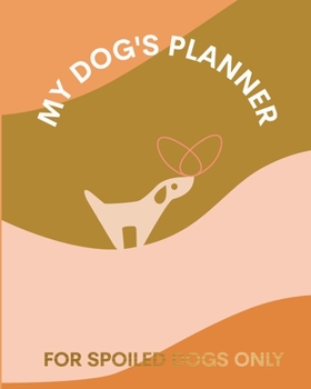 Paperback My Dog's Planner Book