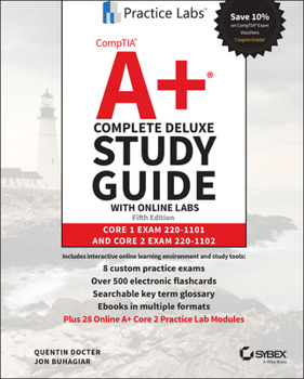 Hardcover Comptia A+ Complete Deluxe Study Guide with Online Labs: Core 1 Exam 220-1101 and Core 2 Exam 220-1102 Book