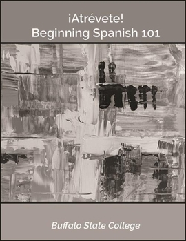 Paperback Beginning Spanish 101: ¡Atrévete! Book