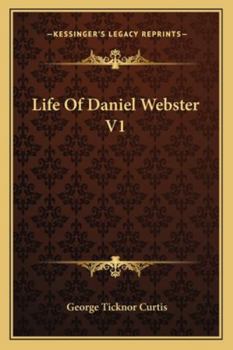 Paperback Life of Daniel Webster V1 Book