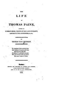 Paperback The Life of Thomas Paine, Author of Common Sense, Rights of Man, Age of Reason, Letter to the Book