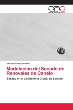 Paperback Modelación del Secado de Renovales de Canelo [Spanish] Book