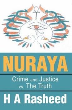 Paperback Nuraya: Crime and Justice vs. The Truth Book