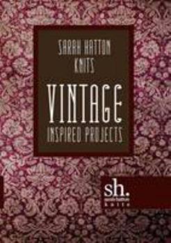 Paperback Sarah Hatton Knits - Vintage Inspired Projects Book