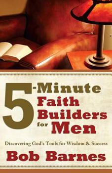 Electronics 5-Minute Faith Builders for Men: Discovering God's Tools for Wisdom and Success Book