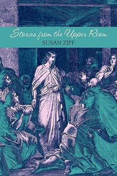 Stories from the Upper Room