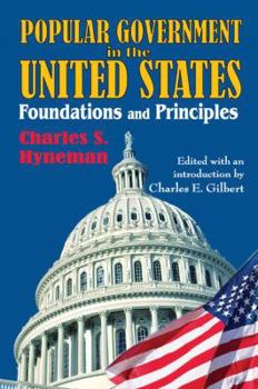 Hardcover Popular Government in the United States: Foundations and Principles Book