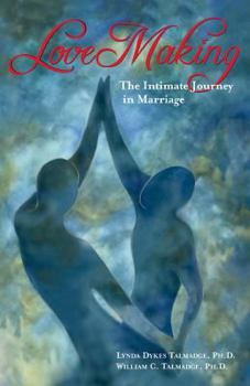 Paperback LoveMaking: The Intimate Journey in Marriage Book
