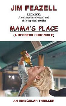 Paperback Mama's Place: A Redneck Chronicle Book