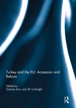 Paperback Turkey and the Eu: Accession and Reform Book
