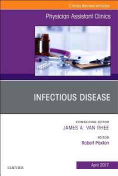Hardcover Infectious Disease, an Issue of Physician Assistant Clinics: Volume 2-2 Book