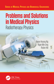 Paperback Problems and Solutions in Medical Physics: Radiotherapy Physics Book