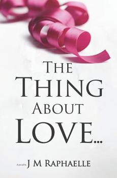 Paperback The Thing about Love...: (trilogy: The Thing About... Book 1) Book