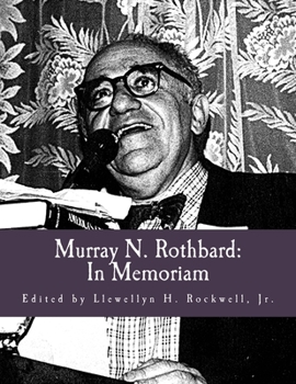 Paperback Murray N. Rothbard: In Memoriam (Large Print Edition) [Large Print] Book