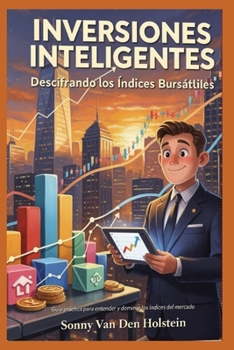 Paperback Inversiones Inteligentes: Descifrando los Índices Bursátiles [Spanish] Book